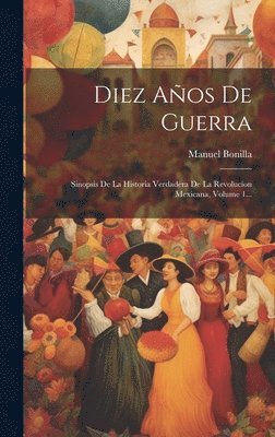 Diez Años De Guerra