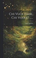 Chi Vuol Fiabe, Chi Vuole? ......