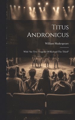 William Shakespeare - Titus Andronicus, Inbunden