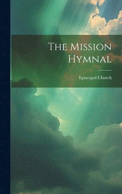 Mission Hymnal