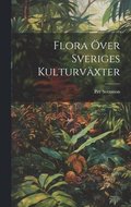 Flora ver Sveriges Kulturvxter