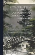Voyage En Chine, Formant Le Complment Du Voyage De Lord Macartney