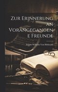 Zur Erinnerung an Vorangegangene Freunde