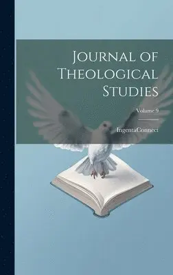 Ingentaconnect - Journal of Theological Studies; Volume 9, Inbunden. Tillgänglighet: Tillfälligt slut