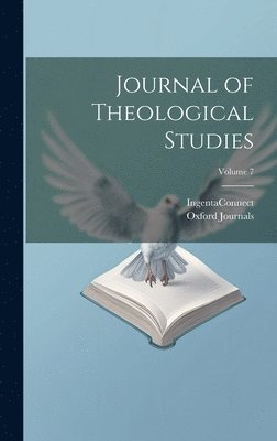 Ingentaconnect, Oxford Journals - Journal of Theological Studies; Volume 7, Inbunden. Tillgänglighet: Tillfälligt slut
