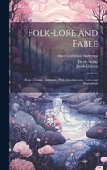 Folk-Lore and Fable