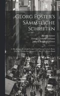 Georg Foster's Smmtliche Schriften