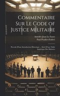 Commentaire Sur Le Code of Justice Militaire