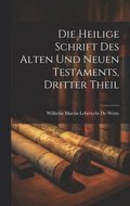 Heilige Schrift Des Alten Und Neuen Testaments, Dritter Theil