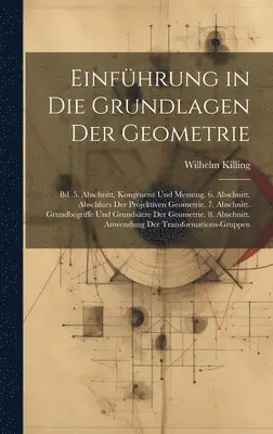 Wilhelm Killing - Einführung in Die Grundlagen Der Geometrie, Inbunden. Tillgänglighet: Lägg i varukorg