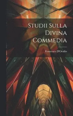 Francesco D'Ovidio - Studii Sulla Divina Commedia, Inbunden. Tillgänglighet: Lägg i varukorg