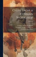 Chips From a German Workshop; Volume 5