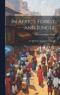 In Afric's Forest and Jungle