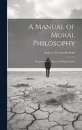 A Manual of Moral Philosophy