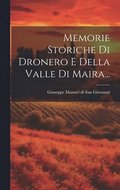 Memorie Storiche Di Dronero E Della Valle Di Maira...
