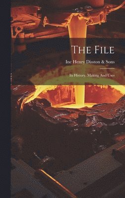 Inc (Philadelp Henry Disston &. Sons - File, Inbunden
