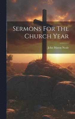 Sermons For The Church Year