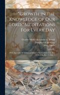 "Growth in the Knowledge of Our Lord