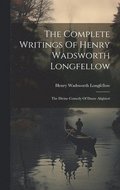 Complete Writings Of Henry Wadsworth Longfellow
