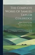 The Complete Works Of Samuel Taylor Coleridge