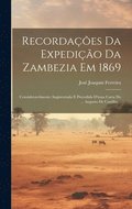 Recordaes Da Expedio Da Zambezia Em 1869