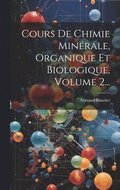 Cours De Chimie Min�rale, Organique Et Biologique, Volume 2...