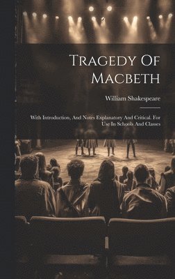 William Shakespeare - Tragedy Of Macbeth, Inbunden