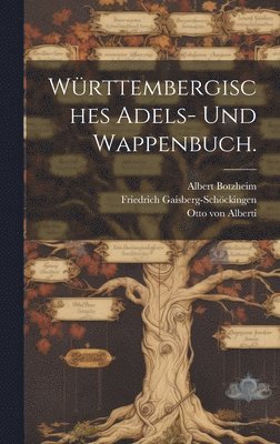 Otto Von Alberti - Württembergisches Adels- und Wappenbuch., Inbunden. Tillgänglighet: Lägg i varukorg