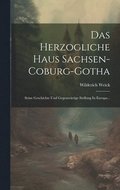 Herzogliche Haus Sachsen-coburg-gotha