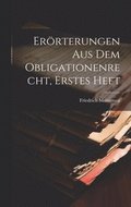 Erörterungen aus dem Obligationenrecht, Erstes Heft