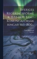 Sveriges Regeringsformer, 1632-1809, Samt Konungaf�rs�kringar 1611-1800...