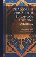 De Alcorani Prima Inter Europaeos Editione Arabica