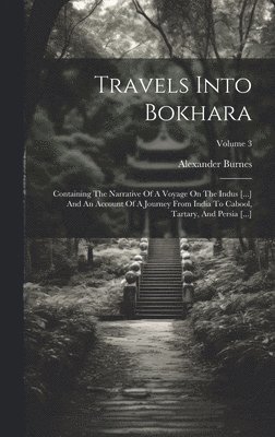 Alexander Burnes - Travels Into Bokhara, Inbunden