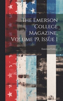 Emerson College - Emerson College Magazine, Volume 19, Issue 1, Inbunden. Tillgänglighet: Lägg i varukorg