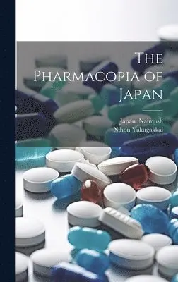 Japan Naimush, Nihon Yakugakkai - Pharmacopia of Japan, Inbunden. Tillgänglighet: Lägg i varukorg