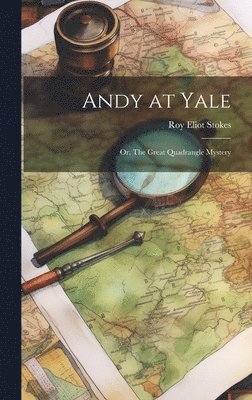 Roy Eliot Stokes - Andy at Yale, Inbunden. Tillgänglighet: Lägg i varukorg