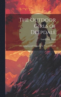 Laura Lee Hope - Outdoor Girls of Deepdale, Inbunden