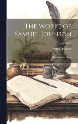 Samuel Johnson - Works of Samuel Johnson, Inbunden