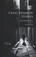 Craig Kennedy Stories