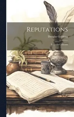 Douglas Goldring - Reputations, Inbunden. Tillgänglighet: Lägg i varukorg