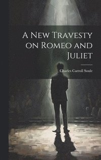 New Travesty on Romeo and Juliet