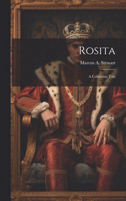 Marcus a Stewart - Rosita, Inbunden