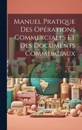Manuel Pratique des Opérations Commerciales et des Documents Commerciaux