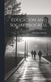 Education and Social Progress
