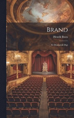 Henrik Ibsen - Brand, Inbunden