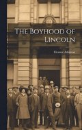 Boyhood of Lincoln
