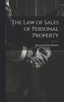 Francis Marion Burdick - Law of Sales of Personal Property, Inbunden. Tillgänglighet: Lägg i varukorg