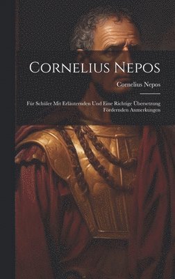 Cornelius Nepos - Cornelius Nepos, Inbunden