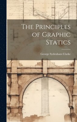 Principles of Graphic Statics