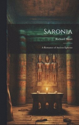Richard Short - Saronia, Inbunden